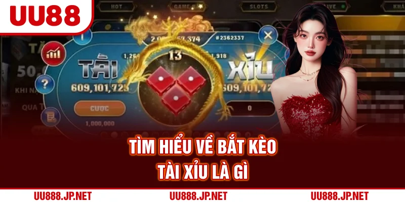 Tìm hiểu về bắt kèo tài xỉu là gì