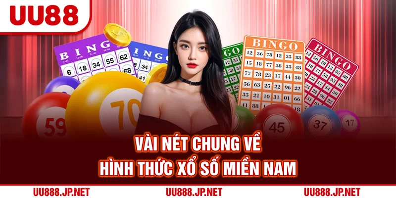 Vài nét chung về hình thức xổ số miền Nam